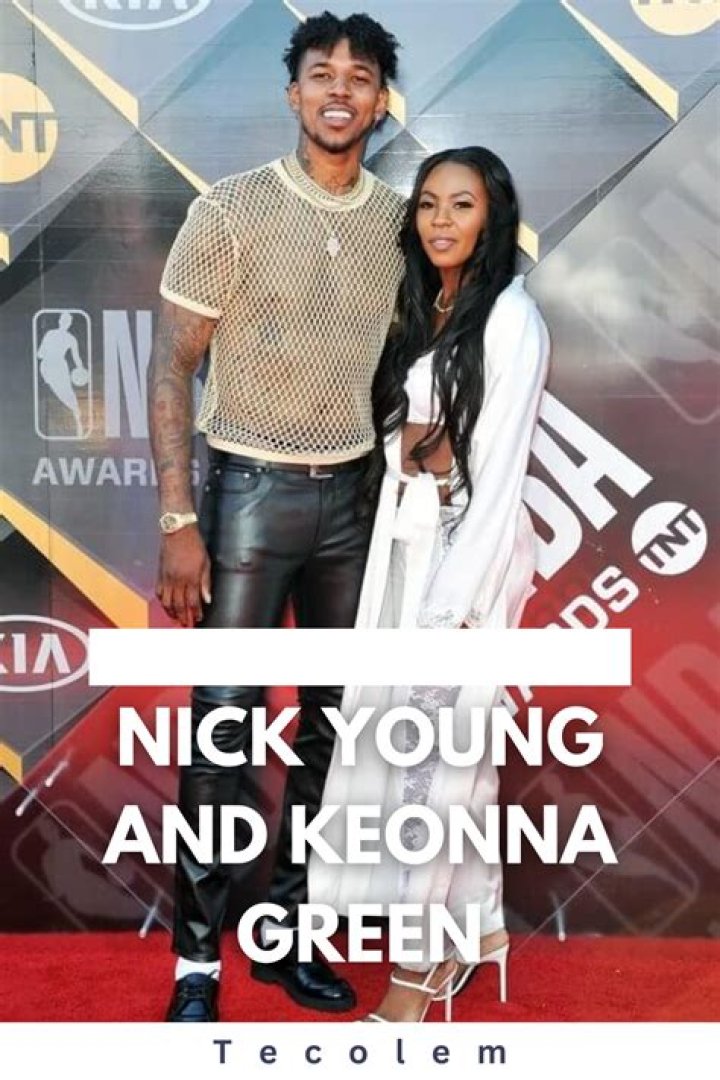 Nick Young Shows Off Keonna Green, Who He Got Pregnant While With Iggy Azalea
